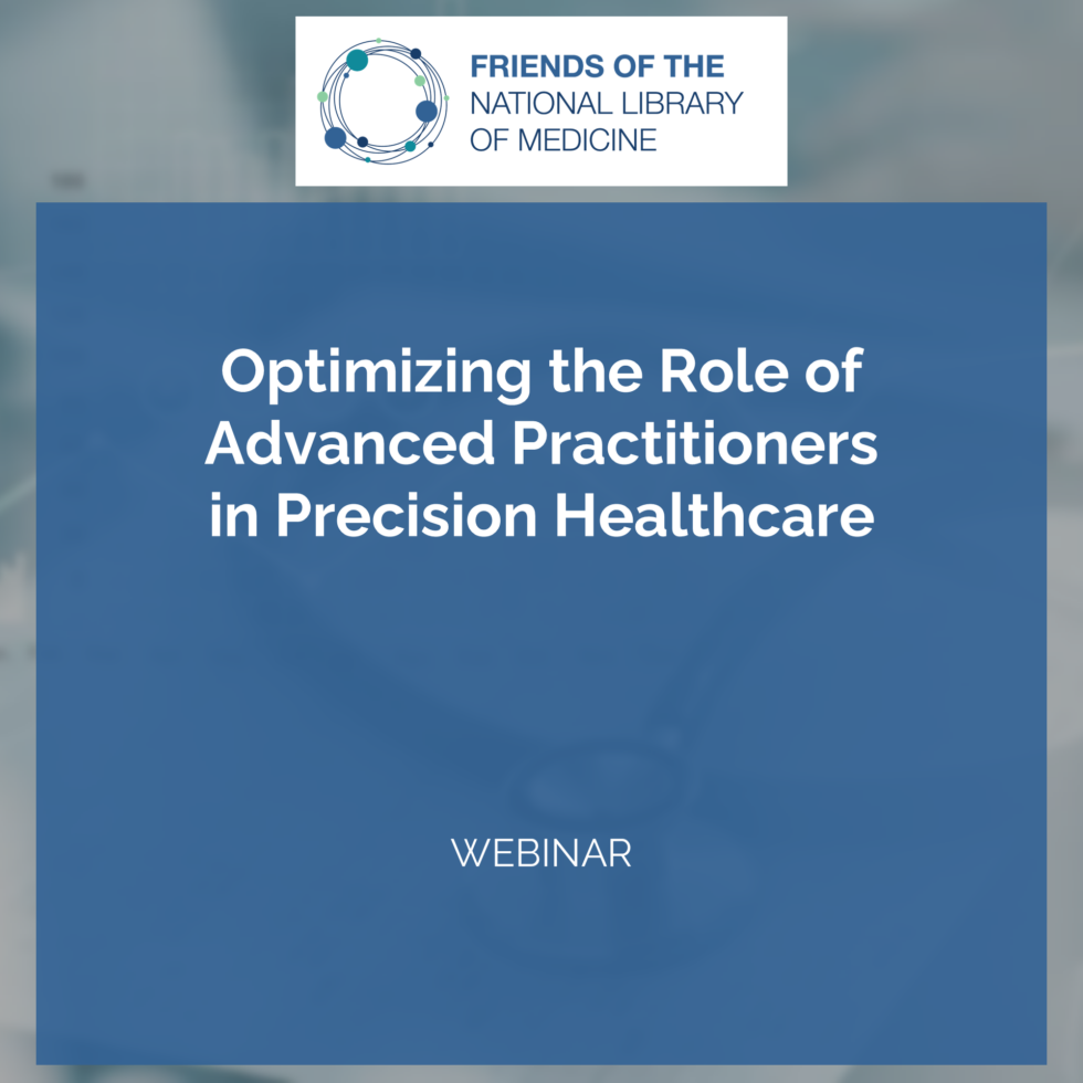 Optimizing the Role of Advanced Practitioners in Precision Healthcare